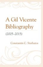 Gil Vicente Bibliography (2005-2015)