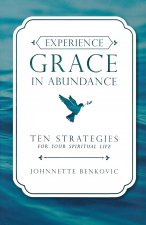 Experience Grace in Abundance