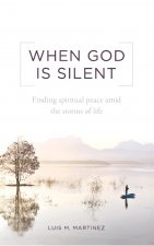 WHEN GOD IS SILENT