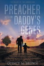 Preacher with My Daddy's Genes