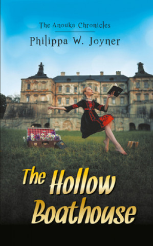 Hollow Boathouse (The Anouka Chronicles)