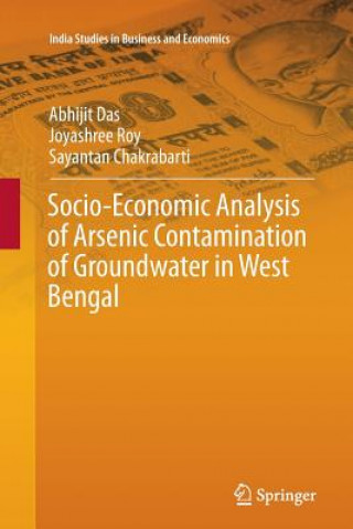 Socio-Economic Analysis of Arsenic Contamination of Groundwater in West Bengal