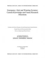 Emergency Alert and Warning Systems: Current Knowledge and Future Research Directions