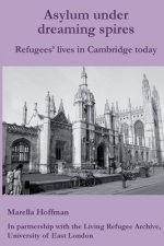 Asylum under dreaming spires: Refugees' lives in Cambridge