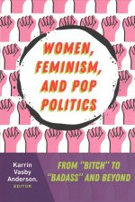 Women, Feminism, and Pop Politics