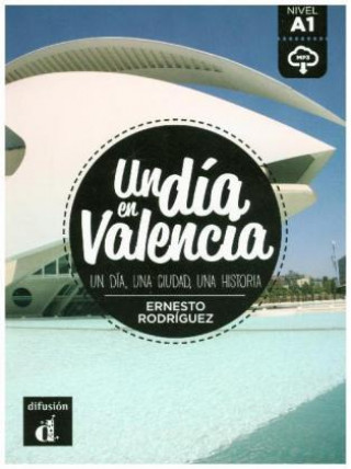 Un día en Valencia. Lektüre + Audio-Online