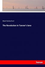 The Revolution in Tanner's lane