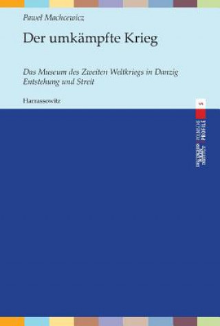 Der umkämpfte Krieg