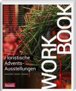 Workbook - Floristische Advents-Ausstellungen