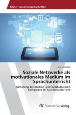 Soziale Netzwerke als motivationales Medium im Sprachunterricht