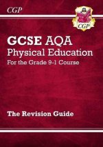 GCSE Physical Education AQA Revision Guide - for the Grade 9-1 Course