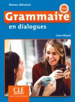 Grammaire en dialogues, Niveau débutant - 2ème édition. Schülerbuch + mp3-CD + Online