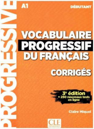 Vocabulaire progressif du Français, Niveau débutant (3ème édition), Corrigés + Audio-CD