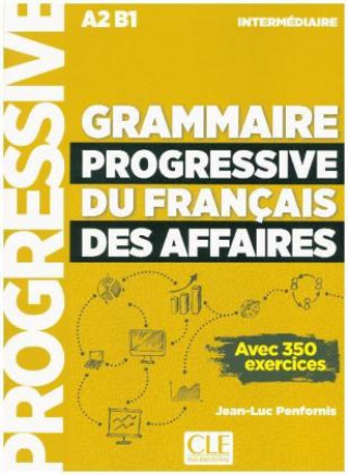 Grammaire progressive du français des affaires - Niveau intermédiaire
