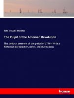 The Pulpit of the American Revolution