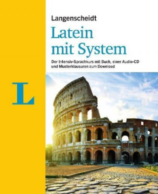 Langenscheidt Latein mit System - Für die schnelle und gründliche Latinumsvorbereitung