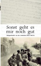 Sonst geht es mir noch gut