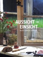Aussicht - Einsicht
