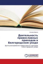 Deyatel'nost' pravoslavnyh prihodov v Belgorodskom uezde