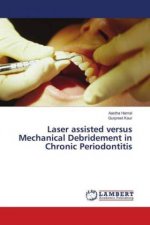 Laser assisted versus Mechanical Debridement in Chronic Periodontitis