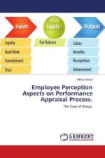 Employee Perception Aspects on Performance Appraisal Process.
