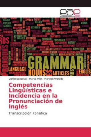 Competencias Linguisticas e Incidencia en la Pronunciacion de Ingles