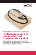 Metodologia para la prevencion del consumo de alcohol