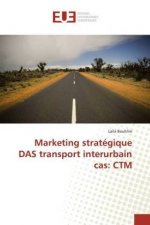 Marketing stratégique DAS transport interurbain cas: CTM