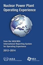 Nuclear Power Plant Operating Experience 2012-2014 from the IAEA/NEA International Reporting System for Operating Experience