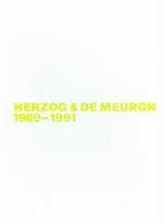 Herzog & de Meuron 1989-1991