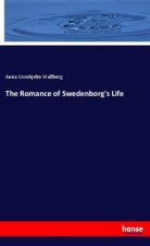 The Romance of Swedenborg's Life
