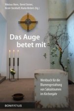 Das Auge betet mit