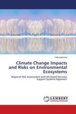 Climate Change Impacts and Risks on Environmental Ecosystems