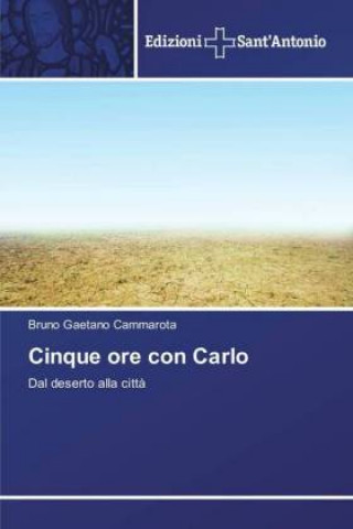 Cinque ore con Carlo
