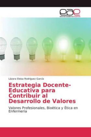 Estrategia Docente-Educativa para Contribuir al Desarrollo de Valores