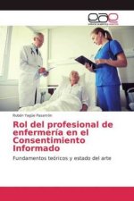 Rol del profesional de enfermería en el Consentimiento Informado