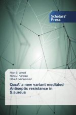 QacA' a new variant mediated Antiseptic resistance in S.aureus