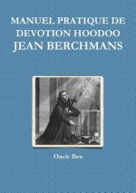 Manuel Pratique de Devotion Hoodoo - Jean Berchmans