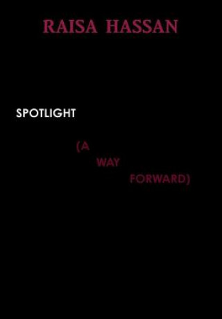 Spotlight (a Way Forward)