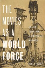 Movies as a World Force