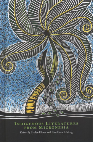 Indigenous Literatures from Micronesia