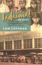 Tadaima! I Am Home