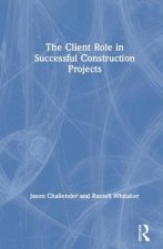 Client Role in Successful Construction Projects