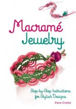 Macramé Jewelry: Step-By-Step Instructions for Stylish Designs