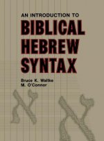 Introduction to Biblical Hebrew Syntax