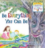 Be Everything You Can Be: Book 2