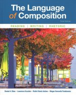 The Language of Composition: Reading, Writing, Rhetoric