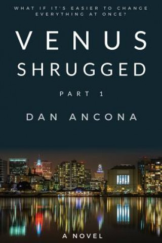 Venus Shrugged: Part 1