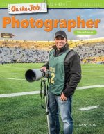 On the Job: Photographer: Place Value (Grade 2)