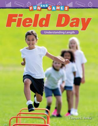 Fun and Games: Field Day: Understanding Length (Grade 2)